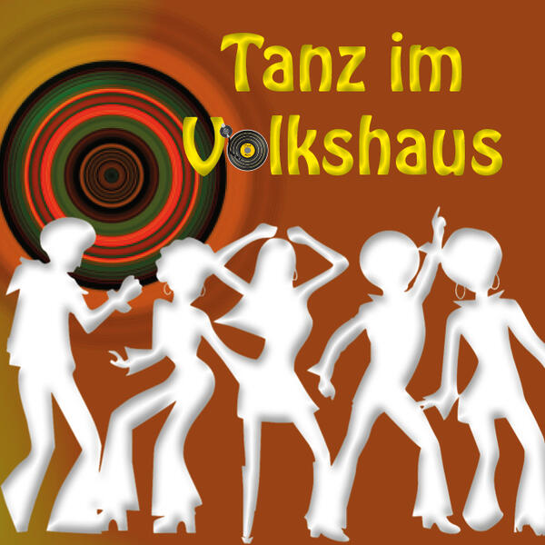 Tanz im Volkshaus: Tanzen und feiern wie früher