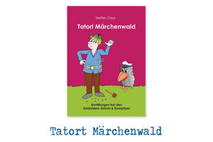 Bild vergrößern: Tatort Märchenwald