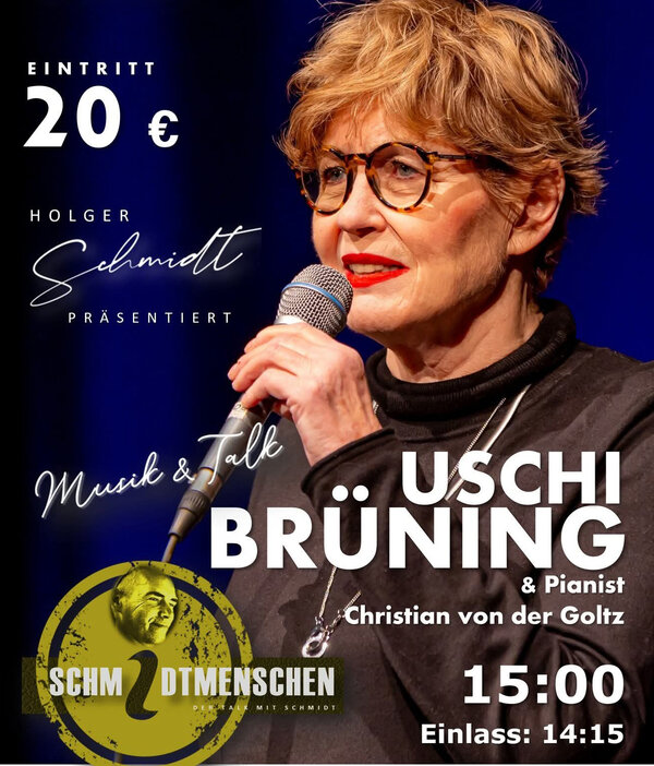 Bild vergr&ouml;&szlig;ern: Musik & Talk mit Uschi Br&uuml;ning bei SCHMIDTMENSCHEN.