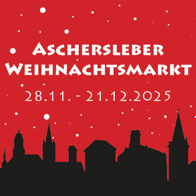 Aschersleber Weihnachtsmarkt 2025