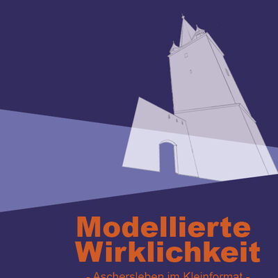 Sonderausstellung "Modellierte Wirklichkeit"